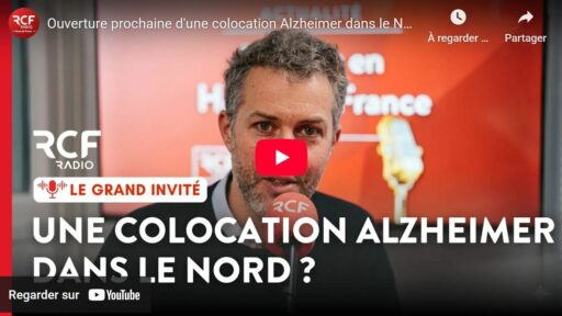 Interview de Christophe Léger sur RCF “Une colocation Alzheimer dans le Nord ?”